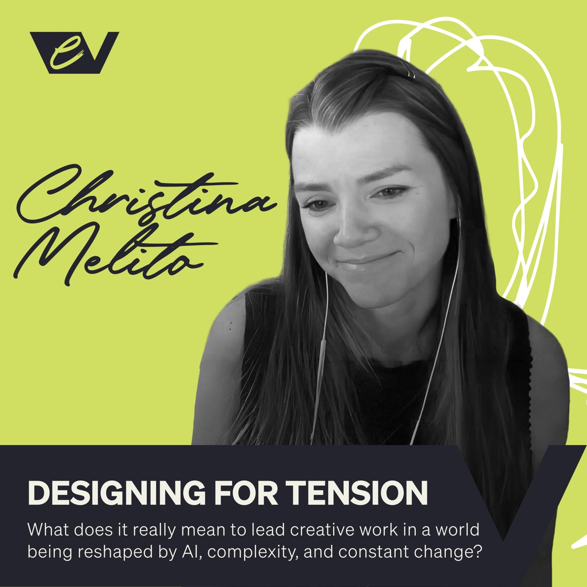 Episode 18 — Christina Melito: Designing for Tension